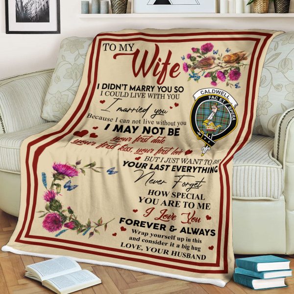 Scots Print Blanket - Caldwell Tartan Crest Blanket To My Wife Style, Gift From Scottish Husband Discount